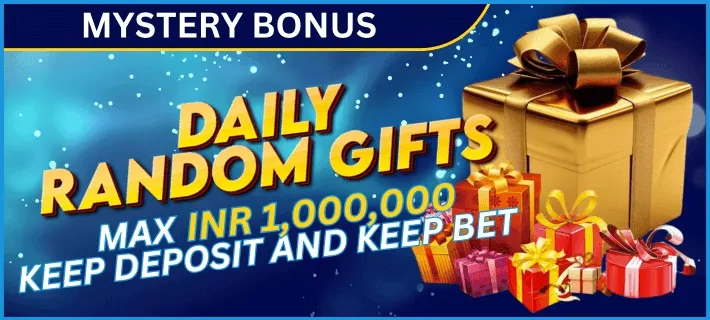 Mystery Bonus – Daily Random Gifts up to INR 1,000,000